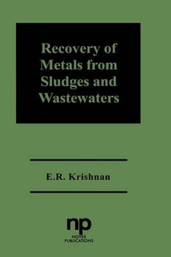 Cover image for Recovery of Metals from Sludges and Wastewaters