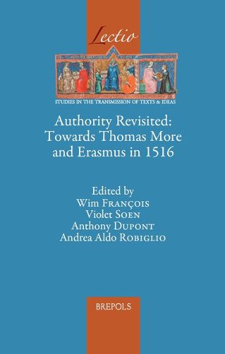Cover image for Authority Revisited: Towards Thomas More and Erasmus in 1516