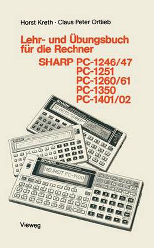 Cover image for Lehr- Und UEbungsbuch Fur Die Rechner Sharp Pc-1246/47, Pc-1251, Pc-1260/61, Pc-1350, Pc-1401/02