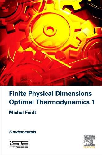 Cover image for Finite Physical Dimensions Optimal Thermodynamics 1: Fundamentals