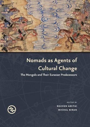 Cover image for Nomads as Agents of Cultural Change: The Mongols and Their Eurasian Predecessors