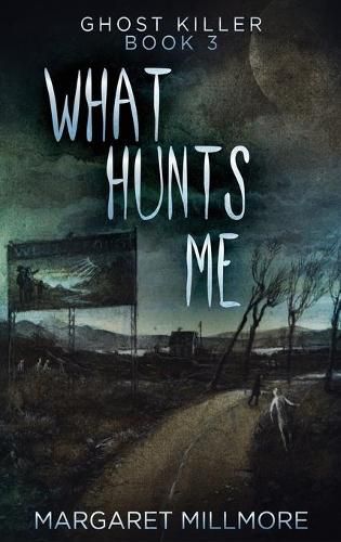 Cover image for What Hunts Me