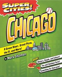 Cover image for Super Cities! Chicago