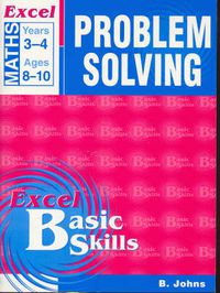 Cover image for Excel Problem Solving: Excel Maths, Years 3-4, Ages 8-10 (Excel Basic Skills)