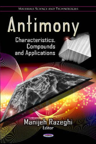 Cover image for Antimony: Characteristics, Compounds & Applications