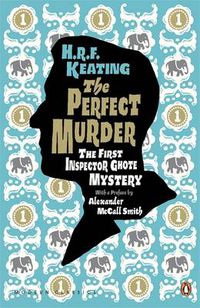 Cover image for The Perfect Murder: The First Inspector Ghote Mystery