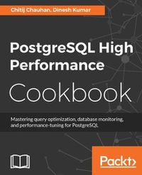 Cover image for PostgreSQL High Performance Cookbook