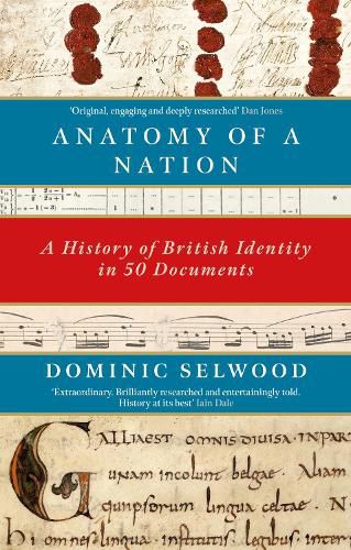 Cover image for Anatomy of a Nation: A History of British Identity in 50 Documents