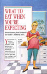 Cover image for What to Eat When You're Expecting