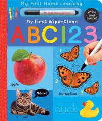 Cover image for My First Wipe-Clean ABC 123: Write and Learn!
