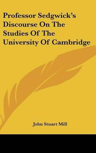 Professor Sedgwick's Discourse on the Studies of the University of Cambridge