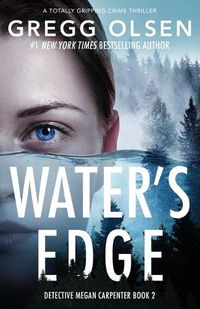Cover image for Water's Edge: A totally gripping crime thriller
