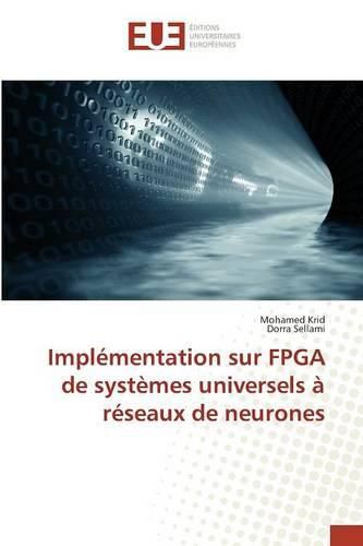 Cover image for Implementation Sur FPGA de Systemes Universels A Reseaux de Neurones