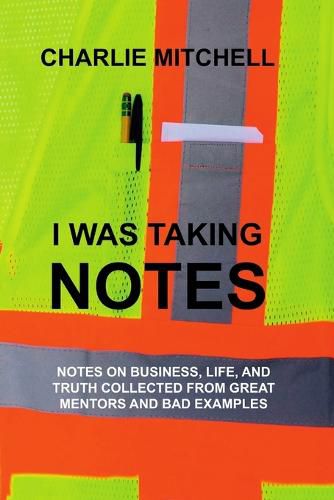 Cover image for I Was Taking Notes