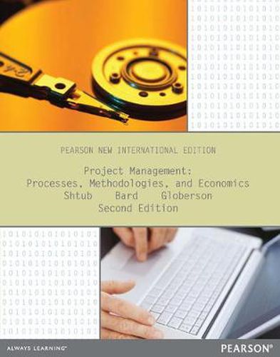 Cover image for Project Management: Processes, Methodologies, and Economics: Pearson New International Edition