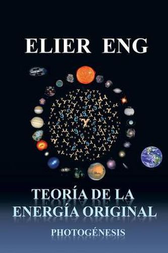 Cover image for Teoria de La Energia Original: Photogenesis