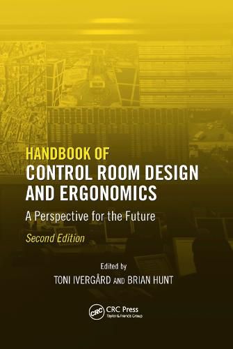 Cover image for Handbook of Control Room Design and Ergonomics: A Perspective for the Future, Second Edition