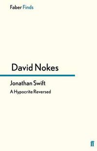 Cover image for Jonathan Swift: A Hypocrite Reversed