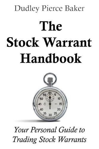 The Stock Warrant Handbook: Your Personal Guide to Trading Stock Warrants