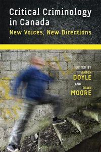 Cover image for Critical Criminology in Canada: New Voices, New Directions