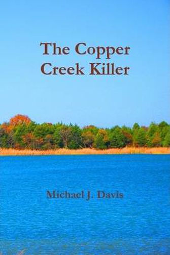 Cover image for The Copper Creek Killer