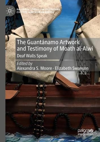 Cover image for The Guantanamo Artwork and Testimony of Moath Al-Alwi