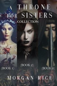 Cover image for A Throne for Sisters (Books 1, 2, and 3)