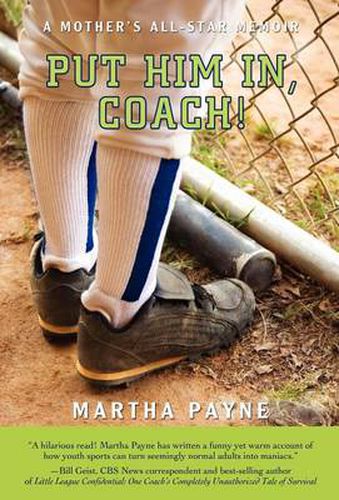 Cover image for Put Him In, Coach!: A Mother's All-Star Memoir