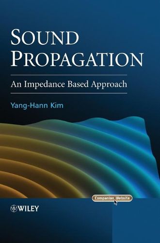 Cover image for Sound Propagation: An Impedance Based Approach