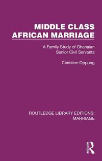 Cover image for Middle Class African Marriage