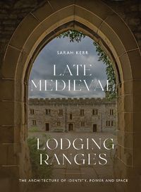 Cover image for Late Medieval Lodging Ranges