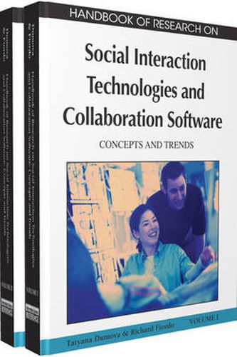 Handbook of Research on Social Interaction Technologies and Collaboration Software: Concepts and Trends