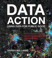 Cover image for Data Action: Using Data for Public Good