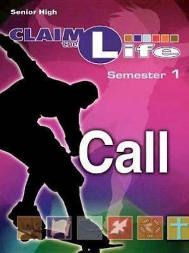 Cover image for Claim the Life Call Leader's Guide