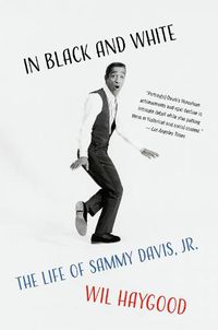 Cover image for In Black and White: The Life of Sammy Davis, Jr.