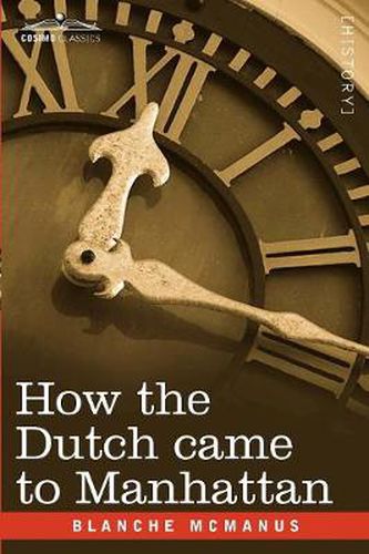 Cover image for How the Dutch Came to Manhattan