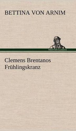 Cover image for Clemens Brentanos Fruhlingskranz
