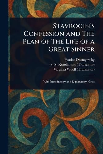 Cover image for Stavrogin's Confession and The Plan of The Life of a Great Sinner