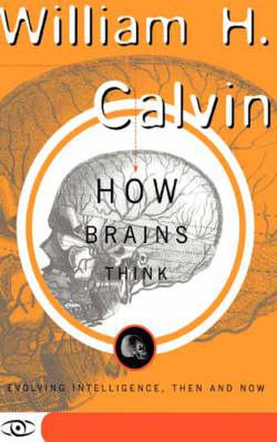 Cover image for How Brains Think: Evolving Intelligence, Then and Now