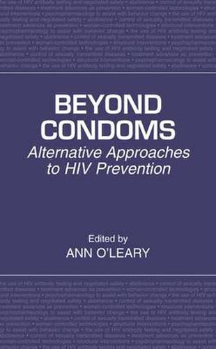 Cover image for Beyond Condoms: Alternative Approaches to HIV Prevention