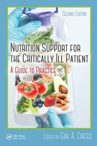 Cover image for Nutrition Support for the Critically Ill Patient: A Guide to Practice, Second Edition