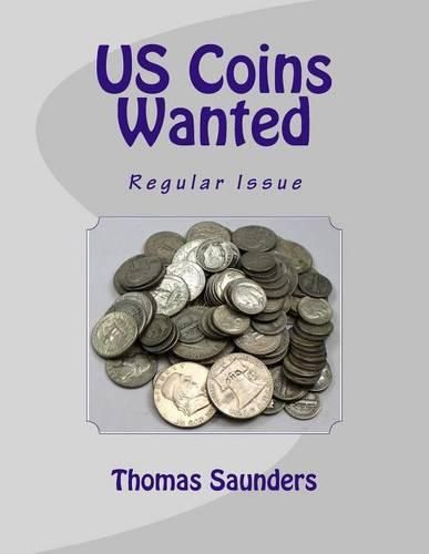 Cover image for US Coins Wanted: Regular Issue