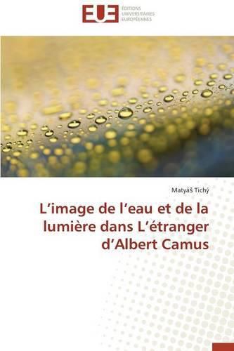 Cover image for L Image de L Eau Et de la Lumi re Dans L  tranger D Albert Camus