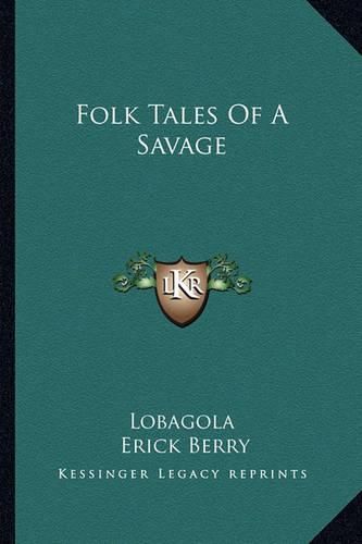 Cover image for Folk Tales of a Savage