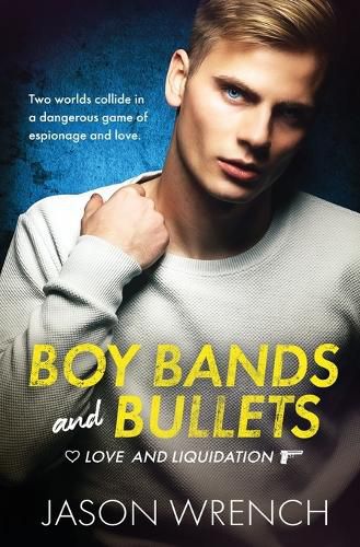 Cover image for Boy Bands and Bullets