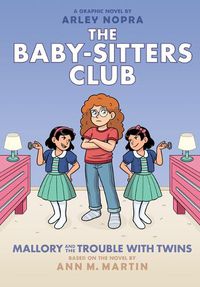 Cover image for Mallory and the Trouble with Twins: A Graphic Novel (the Baby-Sitters Club #17)