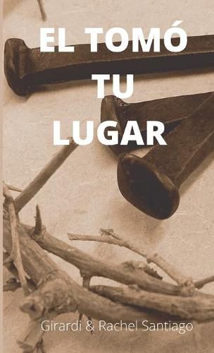 Cover image for El Tomo Tu Lugar