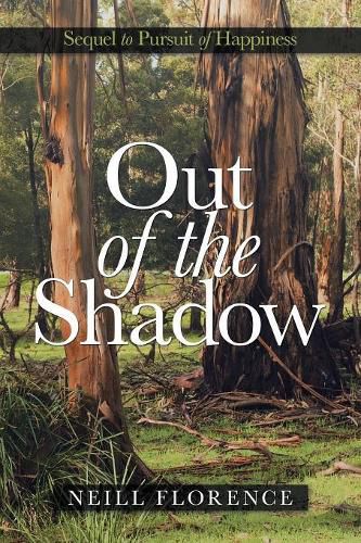 Cover image for Out of the Shadow: Sequel to Pursuit of Happiness