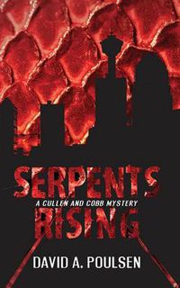 Cover image for Serpents Rising: A Cullen and Cobb Mystery