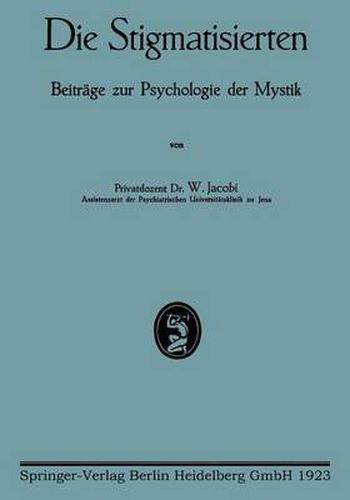 Cover image for Die Stigmatisierten: Beitrage Zur Psychologie Der Mystik